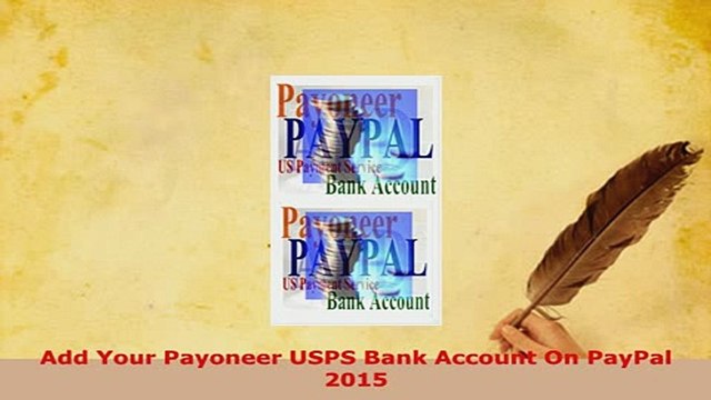 Download Add Your Payoneer USPS Bank Account On PayPal 2015 PDF Full Ebook