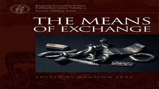 Read The Means of Exchange  Dealing with Silver in the Viking Age  KAUPANG EXCAVATION PROJECT