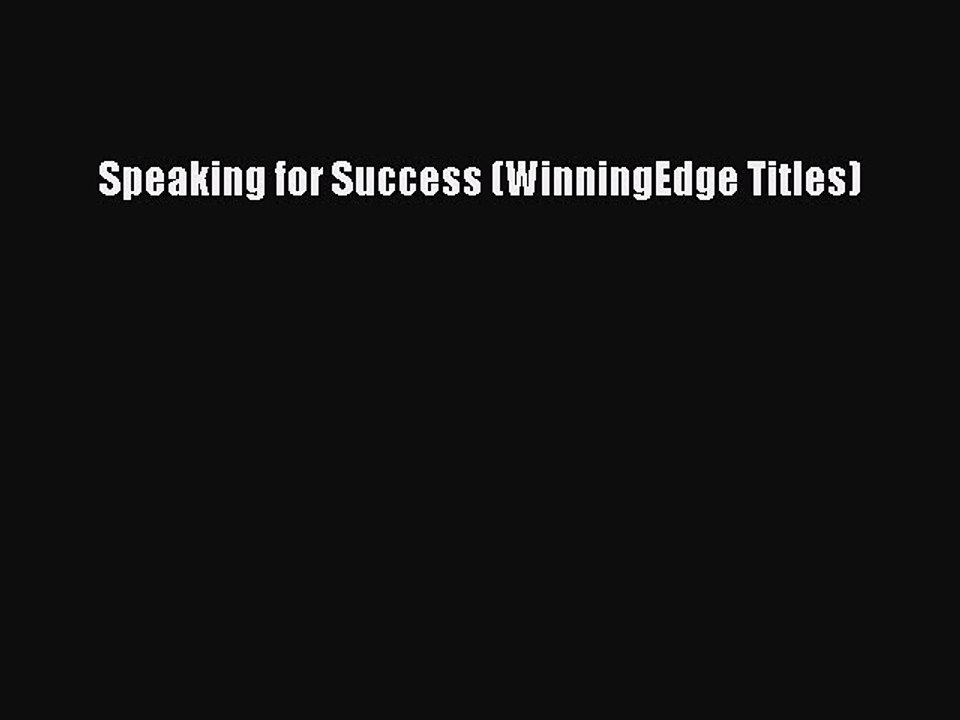 Read Speaking for Success (WinningEdge Titles) Ebook Free