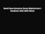 Read Novell Open Enterprise Server Administrator's Handbook SUSE LINUX Edition PDF Online