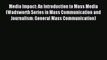 Read Media Impact: An Introduction to Mass Media (Wadsworth Series in Mass Communication and