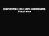 [PDF] Classroom Assessment Scoring System (CLASS) Manual Infant [Read] Online