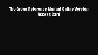 Read The Gregg Reference Manual Online Version Access Card PDF Online