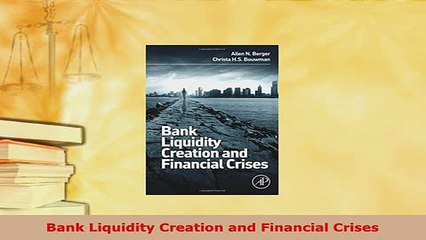PDF  Bank Liquidity Creation and Financial Crises PDF Online