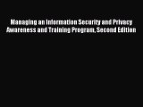 Read Managing an Information Security and Privacy Awareness and Training Program Second Edition