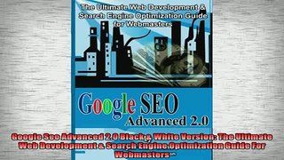 DOWNLOAD PDF  Google Seo Advanced 20 Black  White Version The Ultimate Web Development  Search FULL FREE