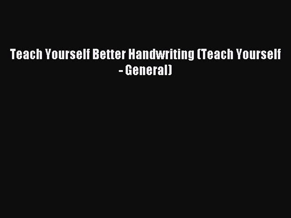 Read Teach Yourself Better Handwriting (Teach Yourself - General) Ebook Free
