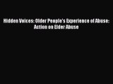 [PDF] Hidden Voices: Older People's Experience of Abuse: Action on Elder Abuse [Read] Online