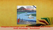 PDF  Utagawa Hiroshige 375 Ukiyoe Woodblock Prints  Ando Hiroshige  Annotated  EBook