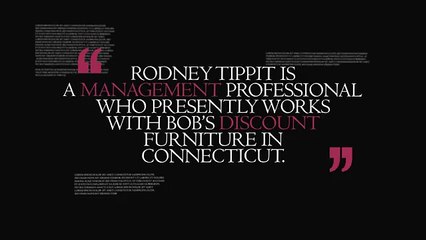 Rodney Tippit: Decades of Experience