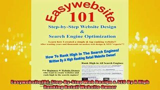 FREE DOWNLOAD  Easywebsite101 StepByStep Web Design  SEO By A High Ranking Retail Website Owner  BOOK ONLINE