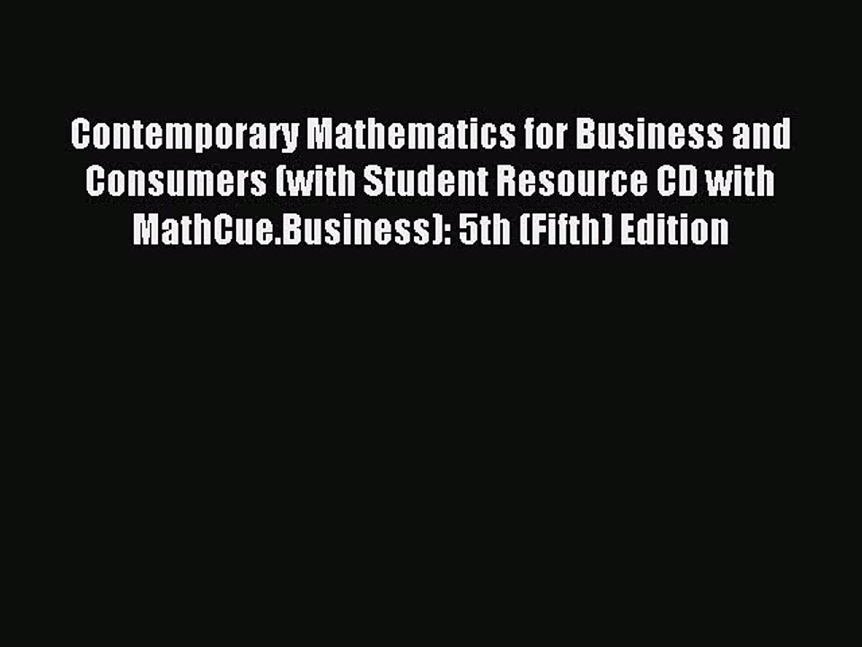 Read Contemporary Mathematics for Business and Consumers (with Student Resource CD with MathCue.Business):