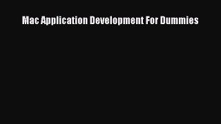 Read Mac Application Development For Dummies Ebook Free
