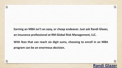 Randi Glazer - The Benefits of Earning an MBA