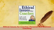 Read  Ethical Issues for Coaches Personal and Business Coaching Ebook Free