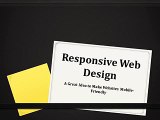 Responsive Web Design, a Great Idea to Make Websites Mobile-Friendly