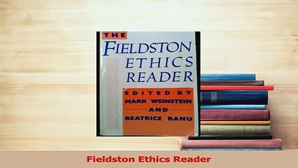 Read  Fieldston Ethics Reader Ebook Free