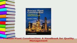 PDF  Process Plant Construction A Handbook for Quality Management PDF Full Ebook
