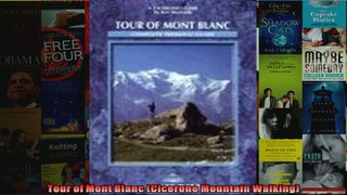 Read  Tour of Mont Blanc Cicerone Mountain Walking  Full EBook