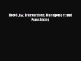 Read Hotel Law: Transactions Management and Franchising Ebook Free