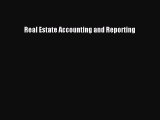 Read Real Estate Accounting and Reporting Ebook Free