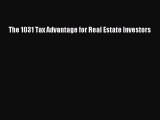 Read The 1031 Tax Advantage for Real Estate Investors Ebook Free