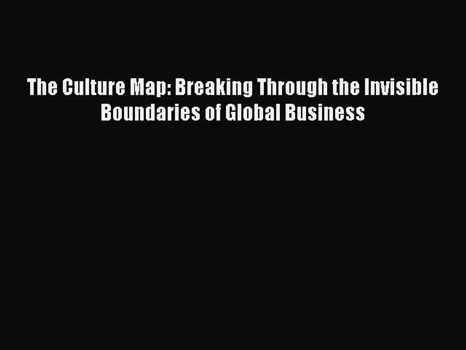 PDF The Culture Map: Breaking Through the Invisible Boundaries of Global Business  EBook