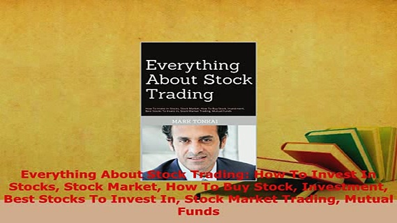 PDF  Everything About Stock Trading How To Invest In Stocks Stock Market How To Buy Stock Download Online