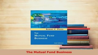 Download  The Mutual Fund Business Ebook