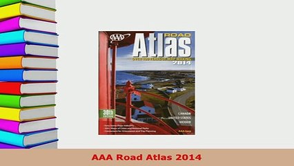 PDF  AAA Road Atlas 2014 Download Full Ebook