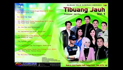 Lagu Kerinci TIBUANG JAUH Vol 1