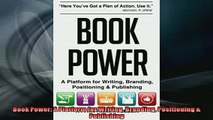 FREE PDF  Book Power A Platform for Writing Branding Positioning  Publishing  BOOK ONLINE