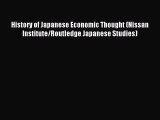 Read History of Japanese Economic Thought (Nissan Institute/Routledge Japanese Studies) Ebook
