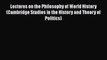 PDF Lectures on the Philosophy of World History (Cambridge Studies in the History and Theory