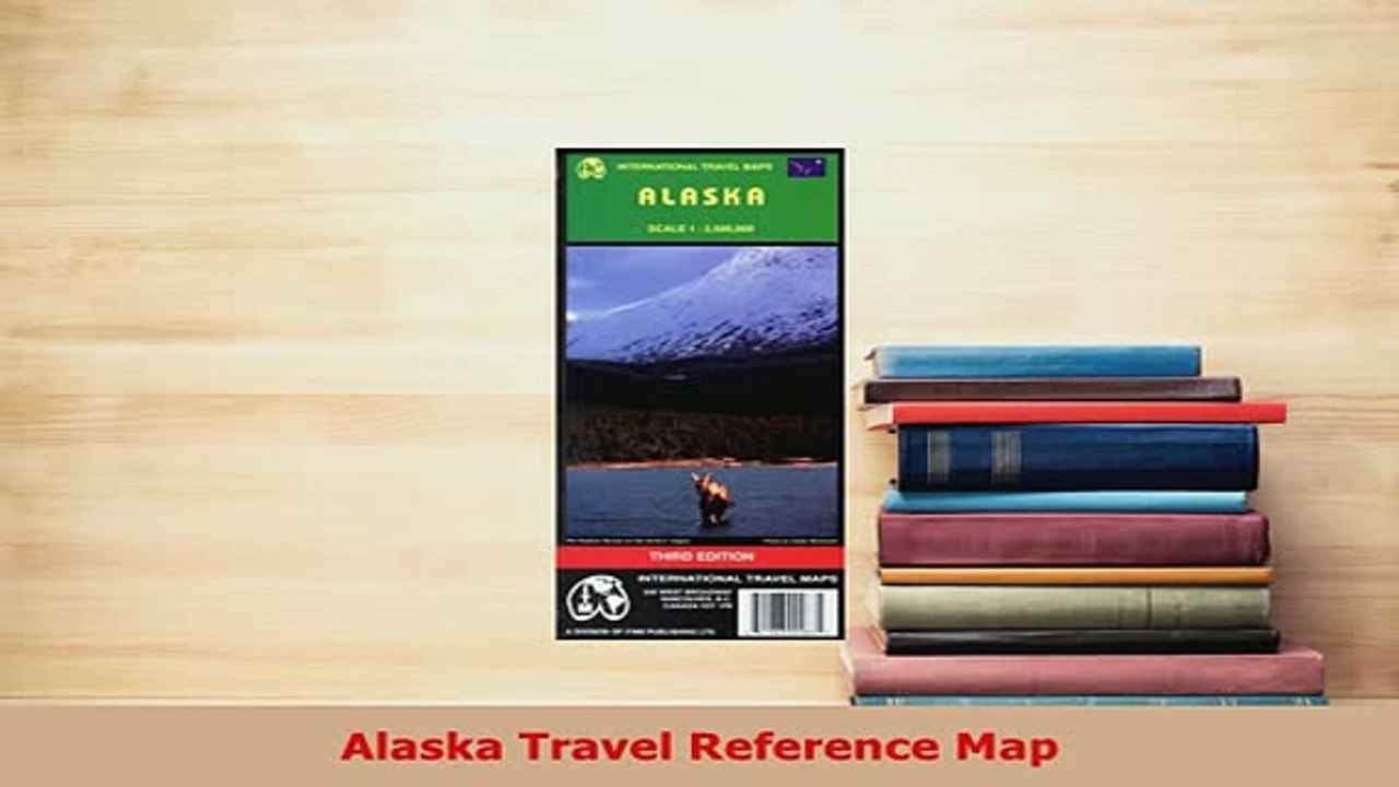 PDF  Alaska Travel Reference Map Read Full Ebook