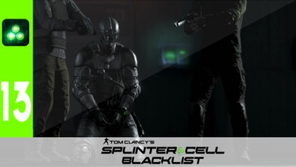 Splinter Cell: Blacklist - Ep 13 - Assaut Final - Playthrough FR ᴴᴰ