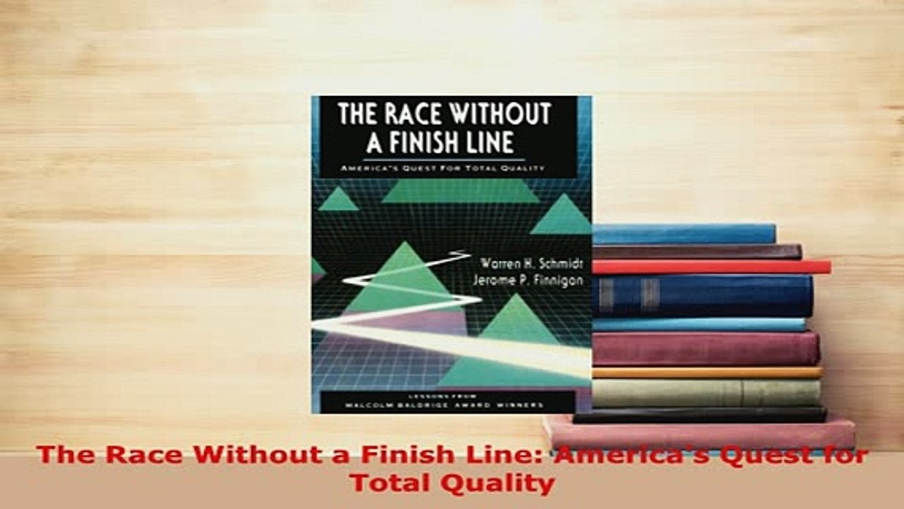 PDF  The Race Without a Finish Line Americas Quest for Total Quality PDF Online