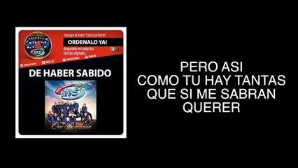 BANDA MS - DE HABER SABIDO (OFICIAL&LETRA)