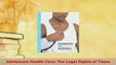 Read  Adolescent Health Care The Legal Rights of Teens PDF Online