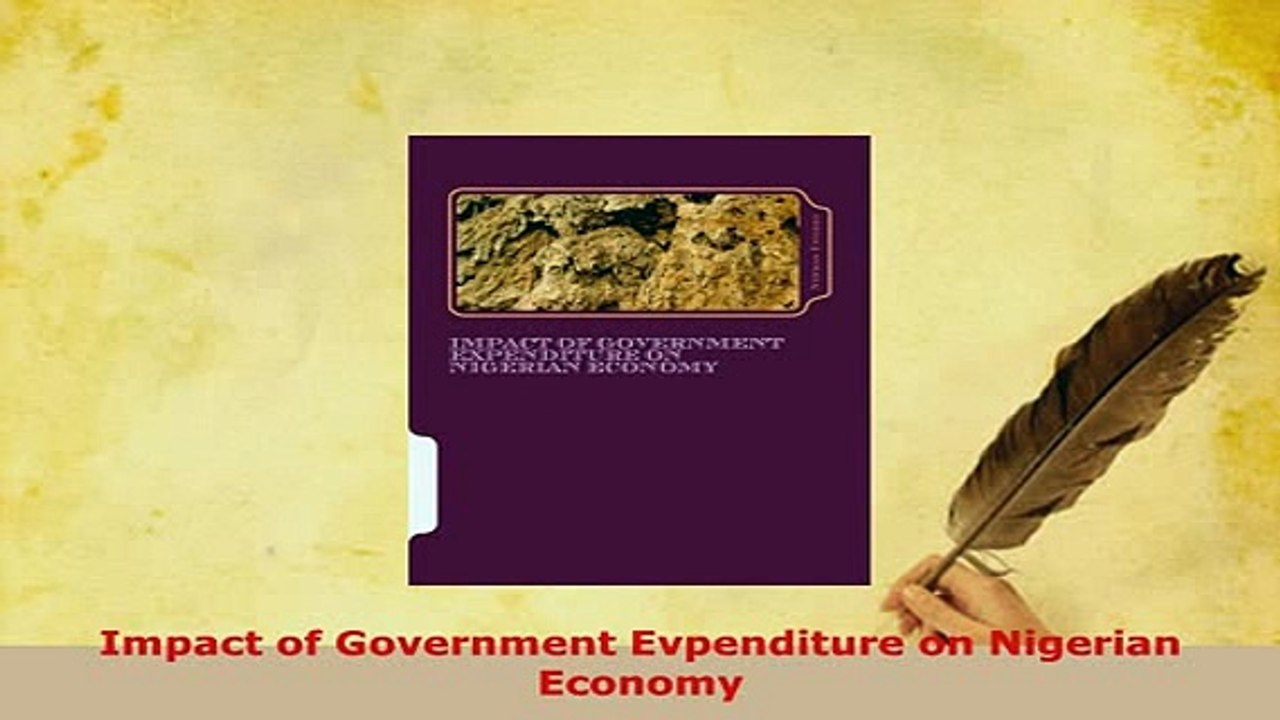 PDF  Impact of Government Evpenditure on Nigerian Economy Read Full Ebook