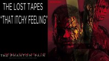 Metal Gear Solid V: The Phantom Pain | Soundtrack | The Lost Tapes | That Itchy Feeling |