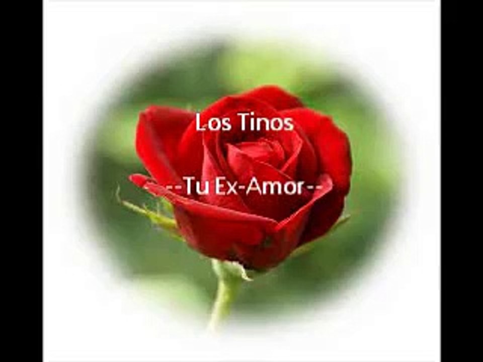 Los Tinos- Tu Ex-Amor
