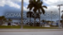 Sigma Phi Memories 2015-2016