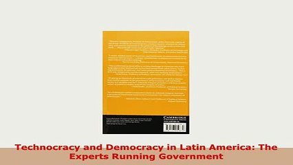 Download  Technocracy and Democracy in Latin America The Experts Running Government PDF Book Free