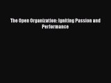 [PDF] The Open Organization: Igniting Passion and Performance [Read] Full Ebook