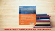 Download  Health Equity Social Justice and Human Rights PDF Full Ebook