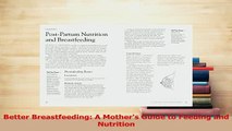Read  Better Breastfeeding A Mothers Guide to Feeding and Nutrition PDF Online