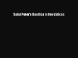 Download Saint Peter's Basilica in the Vatican PDF Free
