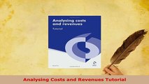 PDF  Analysing Costs and Revenues Tutorial Download Full Ebook