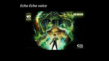 Ben 10 alien force Echo Echo voice/voz